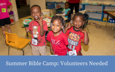 Summer Bible Camp: Volunteers Needed 