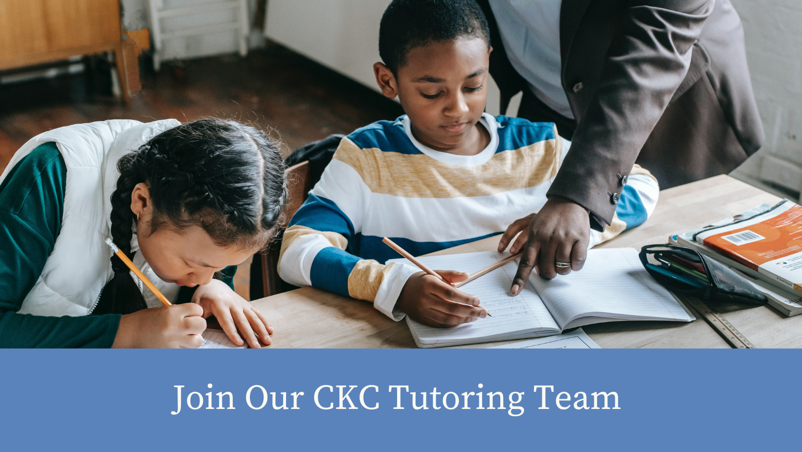 You can join our CKC Tutoring team and help underserved children thrive!